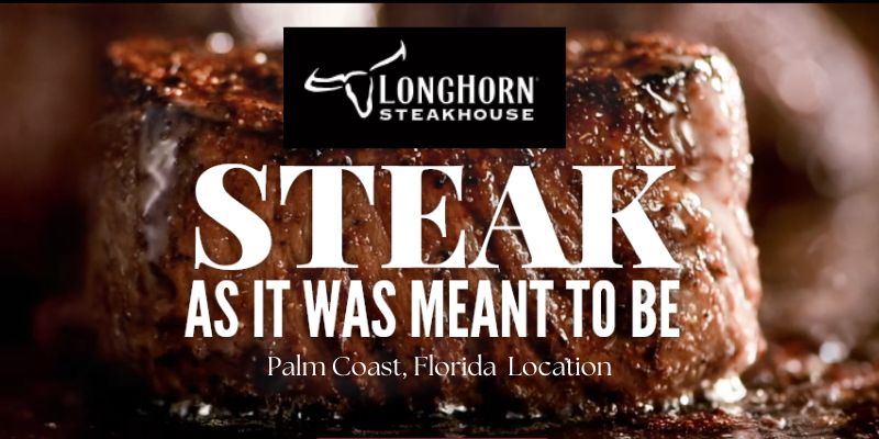 Longhorn Steakhouse Palm Coast Grand Opening. Image Copyright: Longhorn Steakhouse images/BusinessBlog/longhorn-steakhouse-palm-coast-florida-location.jpg#joomlaImage://local-images/BusinessBlog/longhorn-steakhouse-palm-coast-florida-location.jpg?width=800&height=400