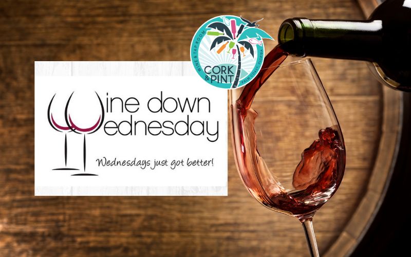 Nov 26, 2025 Wine Down Wednesday at Cork & Pint | Palm Coast Local Events