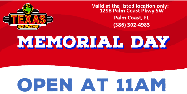 Starting at 11am, Texas Roadhouseis Open | Palm Coast Local Events