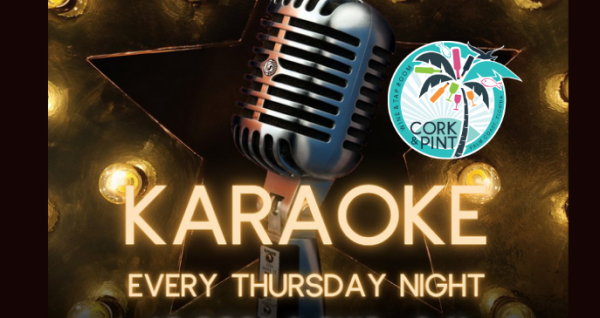 Cork & Pint Karaoke Night Every Thursday