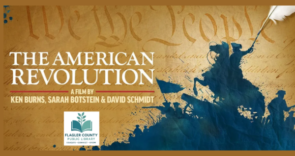 PT2 Ken Burns The American Revolution PBS screening Palm Coast Library April 10 2026 12 PM – 2 PM educational history event all ages