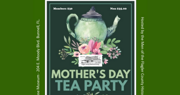 Flagler County Historical Society Tea from 2pm - 3:30pm 